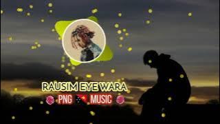 RAUSIM EYE WARA |•| PNG 🇵🇬Music 2021 |•| Benjii Kora ft Live Wire Crew