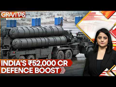India Clears ₹52,000 Crore Defence Boost for All Three Armed Forces | Gravitas