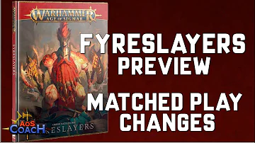 Matched Play Changes - Fyreslayers Battletome Preview | 3rd Edition Warhammer Age of Sigmar