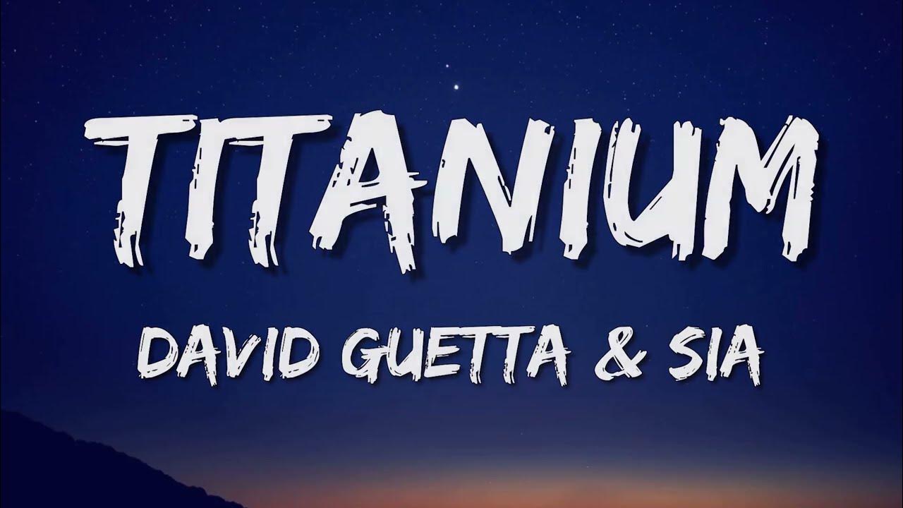 Дэвид гетта титаниум. Titanium David Guetta. David Guetta feat. Sia - Titanium (feat. Sia). David Guetta & Sia - Titanium картинка.