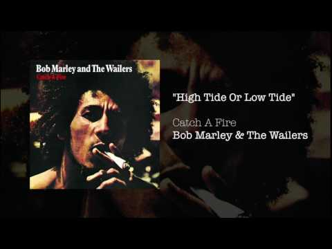 High Tide or Low Tide (Bonus Track) (1973) - Bob Marley & The Wailers