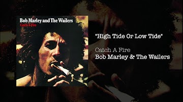 High Tide or Low Tide (Bonus Track) (1973) - Bob Marley & The Wailers