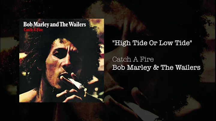 High Tide or Low Tide (Bonus Track) (1973) - Bob Marley & The Wailers