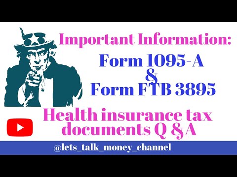 IRS Form 1095 & Form FTB 3895 and your health insurance subsidy in the CoveredCa- FAQ