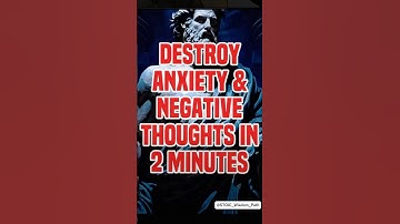 Destroy Anxiety & Negative Thoughts in 2 Minutes | #Stoicism