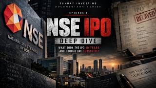 NSE IPO: The 10-Year Journey | Deep Dive — Should One Subscribe Ft Sunday Investing | Sambhav Jain