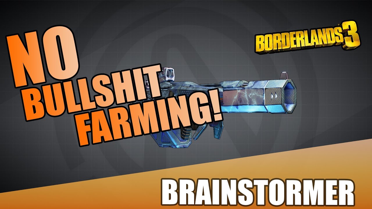 Borderlands 3 | Brainstormer Gun Guide | No Bull**** Farming