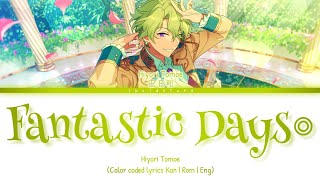 「 ES! 」Fantastic Days◎ - Hiyori Tomoe [KAN/ROM/ENG]