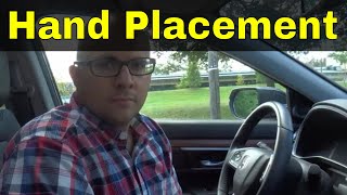 Proper Hand Placement While Turning-Driving Lesson