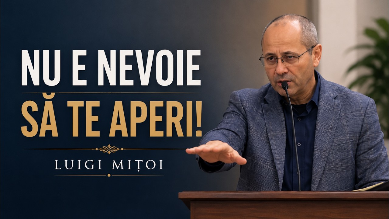 Luigi Mițoi - Nu e nevoie să te aperi singur! - predici biblice