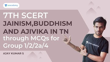 7TH SCERT - JAINISM,BUDDHISM AND AJIVIKA IN TN through MCQs for Group 1/2/2a/4 | AJAYKUMAR S