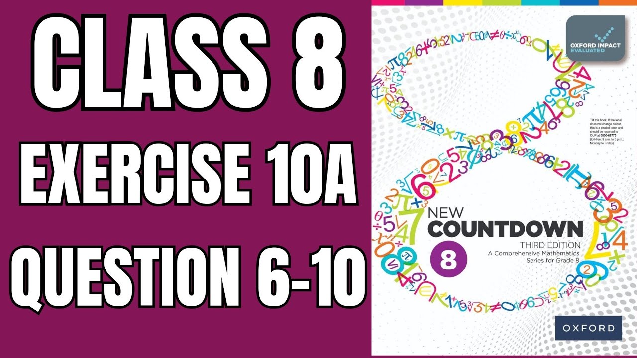Class 8 Math Exercise 10A Question 6-10|New Countdown 3 addition |Math ...