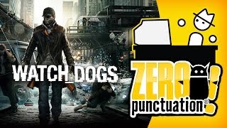 WATCH DOGS (Zero Punctuation) (Video Game Video Review)