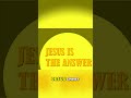 Jesus Christ: The Answer for the World Today #shorts