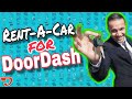 Doordash Driver: Rent a Car to Work