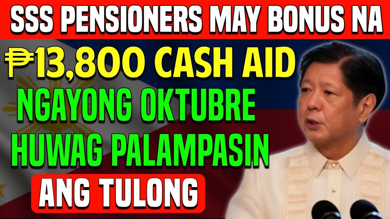 Oktubre 2025 SSS News: ₱13,800 Cash Aid + Pension Boost – Alamin ang Mga Dokumentong Kailangan!