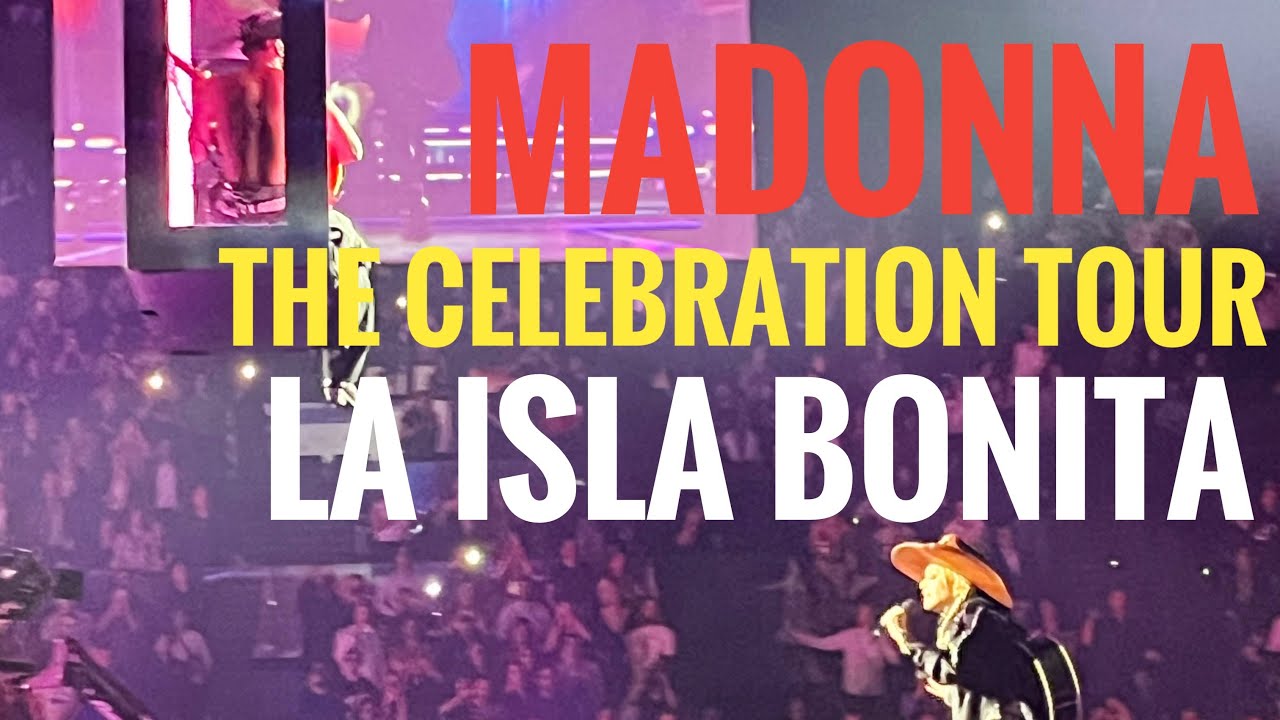 Madonna - La Isla Bonita - The Celebration tour - YouTube