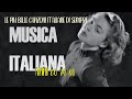 Musica italiana anni 60 70 80 i migliori - Le Più Belle Canzoni Italiane Di Sempre