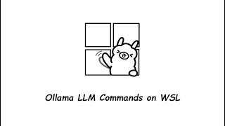 Comprehensive Guide to Ollama LLM Commands on WSL