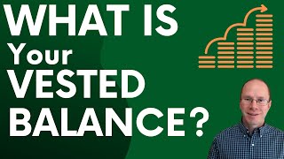 Vesting: How Your 401k Vested Balance Works