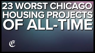 Top 23 Worst Chicago Public Housing Projects Of All-Time Infamous Gangs Ghettos Most Dangerous Hoods