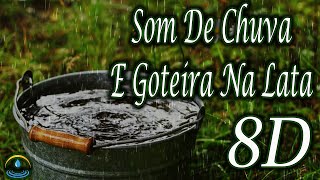 Som De Chuva E Goteira Na Lata (8D - Use Headphones)