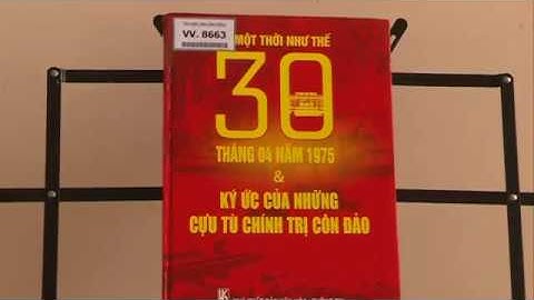 Giới thiệu sách: Một thời như thế 30 năm tháng 04.1975 & ký ức của những cựu tù chính trị côn đảo