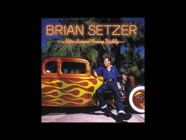 Brian Setzer - Smokin' 'N Burnin'