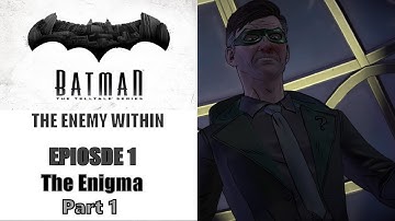 RIDDLER | BATMAN SEASON 2 EPISODE 1 The Enemy Within Gameplay Part 1 (HD 60FPS) No Commentary