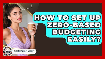 How To Set Up Zero-Based Budgeting Easily? - The Millennials Mindset