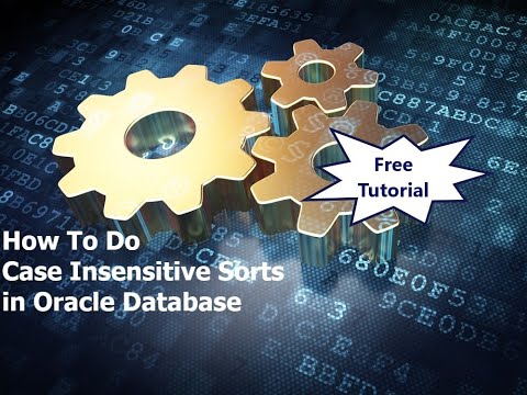 How to do Case Insensitive Sorts in Oracle Database