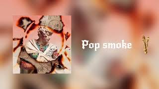 Pop Smoke ( T.I.N.A.D Track 1)