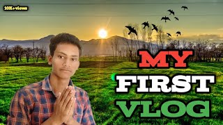 My First video ️ll My First Vlog on YouTube ll LKRAJVLOG