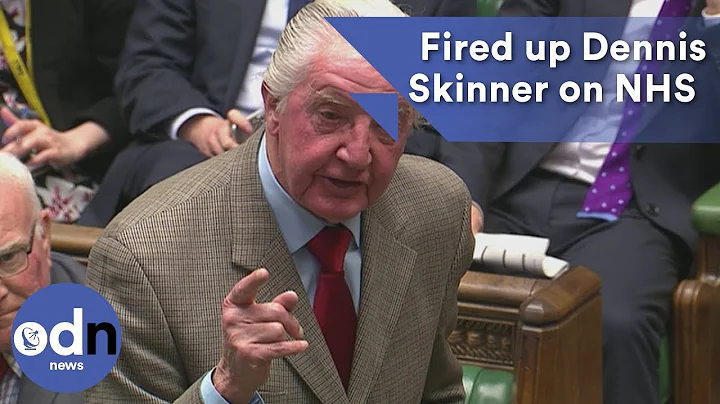 Fired up Dennis Skinner urges PM to 'get weaving' ...