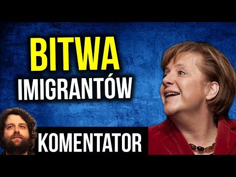 Zaczyna Się - Bitwa Imigrantów w Niemczech - Komentator