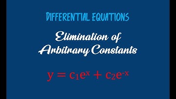 y=c1e^x+c2e^-x | Differential Equations | Elimination of Arbitrary Constants