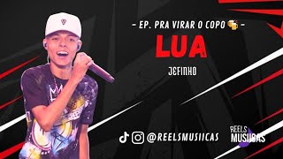 Jefinho - LUA (EP. PRA VIRAR O COPO)