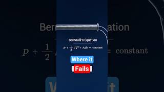 Where Bernoulli’s Principle Fails | Assumptions & Limitations #shorts #engineering