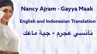 Nancy Ajram - Gayya Maak || English and Indonesian Translation Resimi