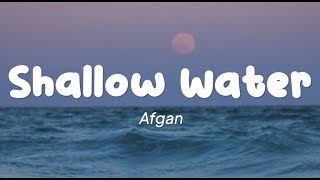 Afgan - Shallow Water (Lirik)