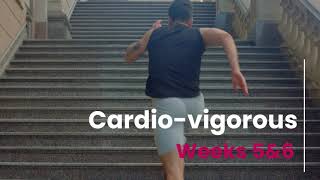 Cardio Vigorous - Week 5/6 (mH)