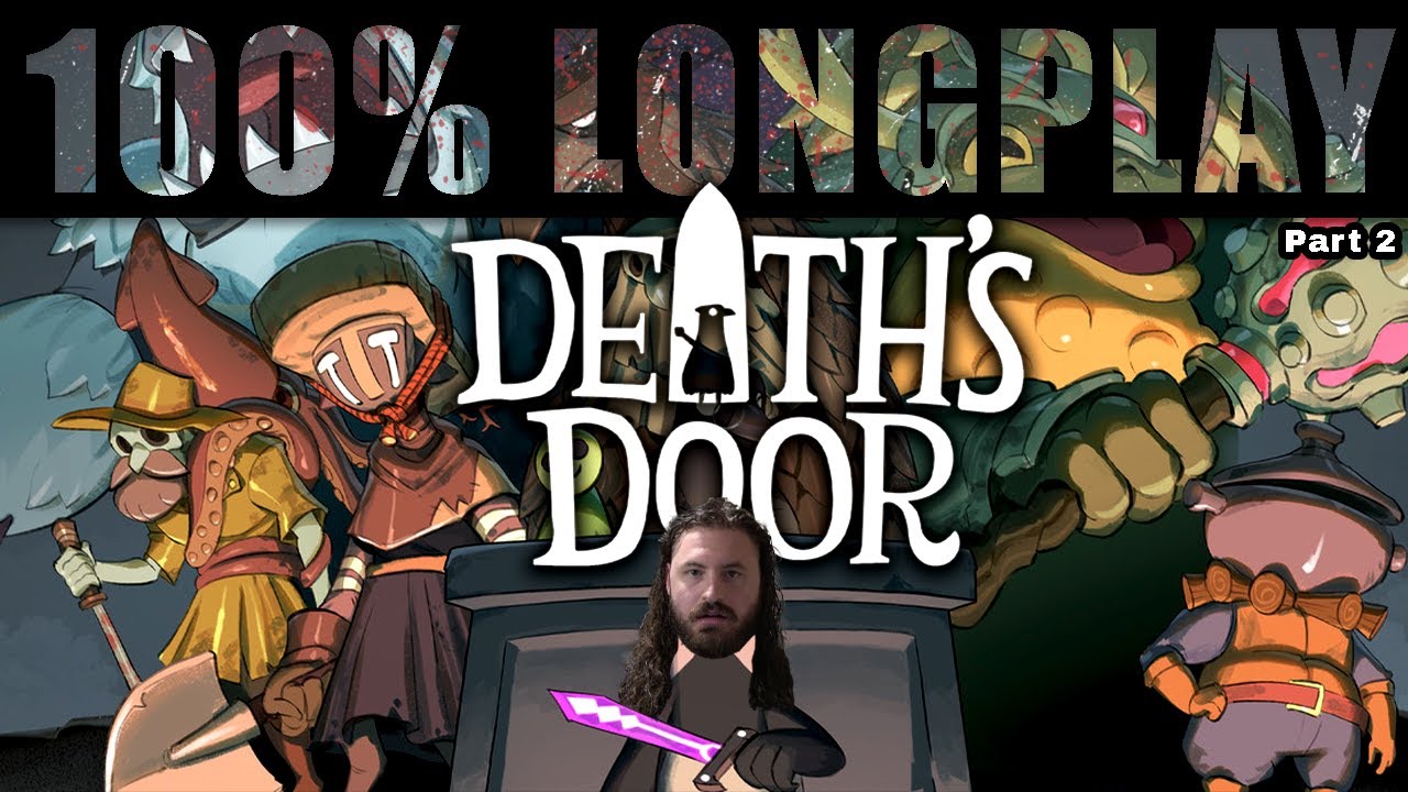 Death's Door Blind Longplay - 100% complete (part 2)