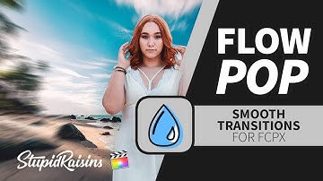 UPDATED: Flow Pop - 60 Final Cut Pro X Smooth Transitions (5 are free!)