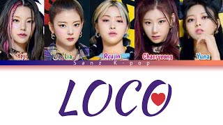 ITZY "LOCO" Teaser 2 Color Coded (Han, Rom & Eng) Lyrics Video