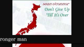 Video thumbnail of "Sean O'Connor - Don't Give Up Till It's Over"