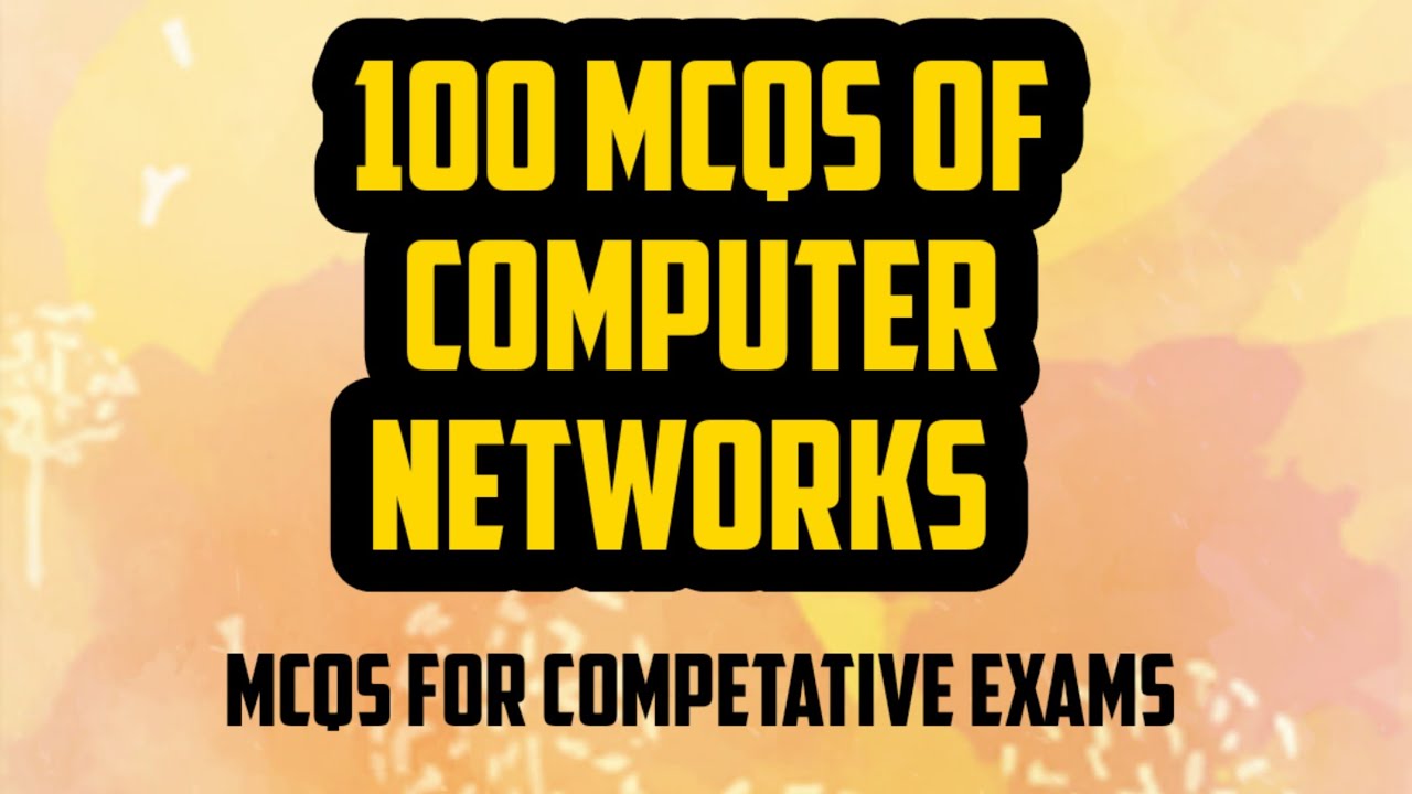 100 MCQs for computer Network 