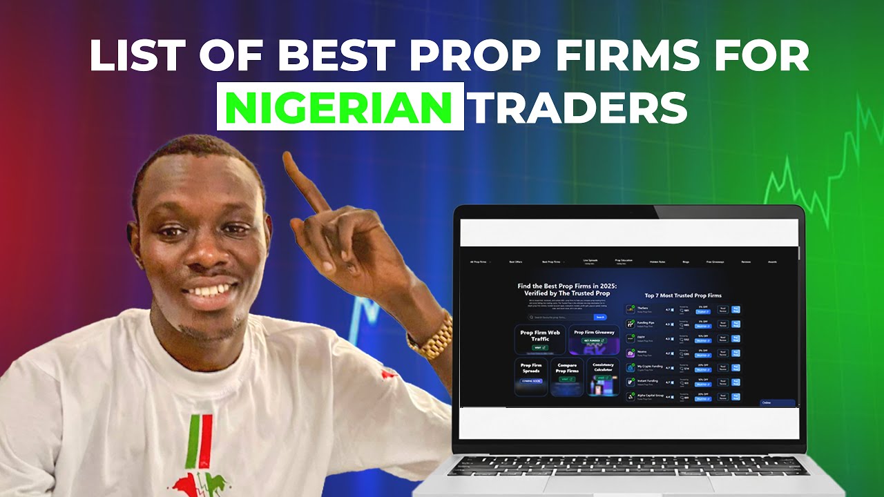 Best prop firms for Nigeria In this 2025 | TheTrustedProp.com 