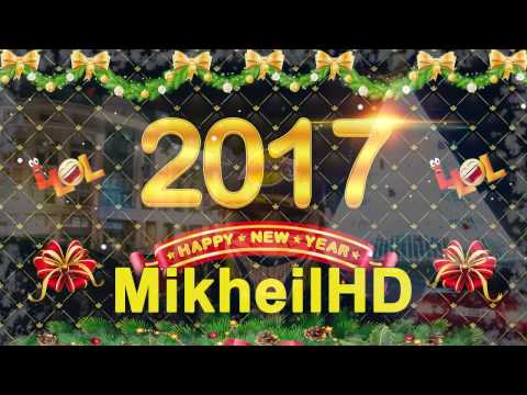 Happy New Year 2017 from MikheilHD