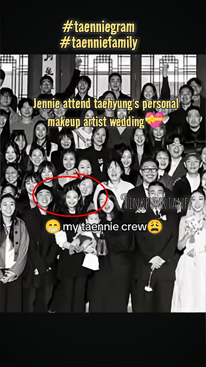 Jennie attend wedding#taennie#realcouple#realnnie#couple#taehyung#jennie#kpop#love#crush#ff#fyp#kjv