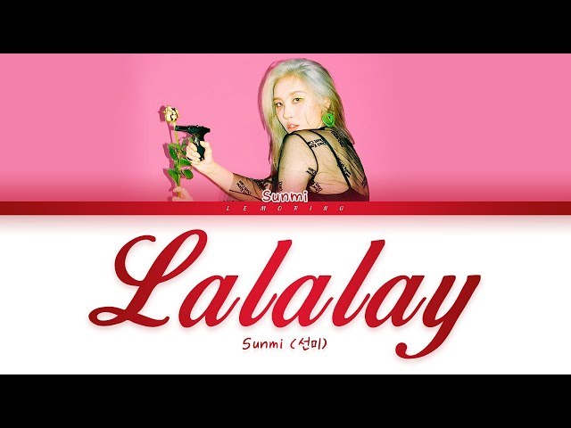 SUNMI - Lalalay (선미 - 날라리) [Color Coded Lyrics/Han/Rom/Eng